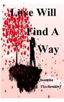 Love Will Find A Way
