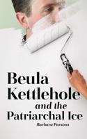 Beula Kettlehole and the Patriarchal Ice