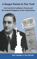 A Basque Patriot in New York