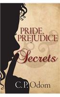 Pride, Prejudice & Secrets