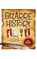 Bizarre History