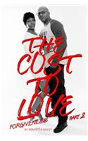 Cost To Love Pt. 2