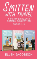 Smitten with Travel Romantic Comedy Collection