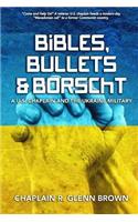 Bibles, Bullets & Borscht