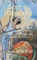 Sophie l'Obscure