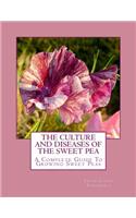 Culture and Diseases of the Sweet Pea
