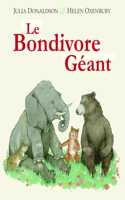 Le Bondivore geant