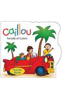 Caillou: Parade of Colors