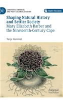Shaping Natural History and Settler Society