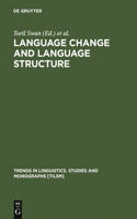 Language Change and Language Structure