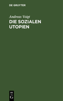 Die Sozialen Utopien: Fünf Vorträge