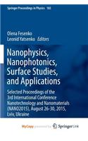 Nanophysics, Nanophotonics, Surface Studies, and Applications