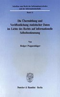 Die Ubermittlung Und Veroffentlichung Statistischer Daten Im Lichte Des Rechts Auf Informationelle Selbstbestimmung