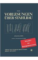 Vorlesungen uber Stahlbau - Klassiker des Bauingen ieurwe