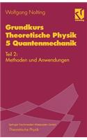 Grundkurs Theoretische Physik 5 Quantenmechanik