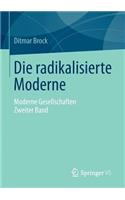 Die Radikalisierte Moderne