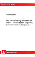 Die Erschließung Des Marktes in Der Tschechischen Republik