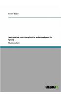 Motivation und Anreize für Arbeitnehmer in China