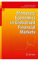 Monetary Economics in Globalised Financial Markets