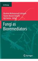 Fungi as Bioremediators