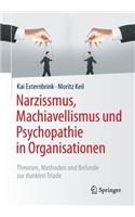 Narzissmus, Machiavellismus und Psychopathie in Organisationen
