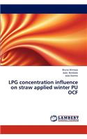 LPG concentration influence on straw applied winter PU OCF