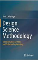 Design Science Methodology for Information Systems and Software Engineering