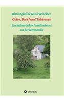 Cidre, Boeuf und Tubéreuse