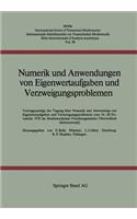 Numerik und Anwendungen von Eigenwertaufgaben und Verzweigungsproblemen
