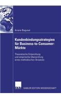 Kundenbindungsstrategien Für Business-To-Consumer-Märkte