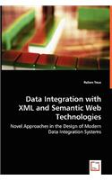 Data Integration with XML and Semantic Web Technologies