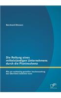 Die Rettung eines mittelständigen Unternehmens durch die Planinsolvenz