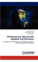 Dichotomous Spacecraft