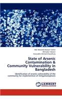 State of Arsenic Contamination & Community Vulnerability in Bangladesh