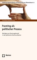 Framing ALS Politischer Prozess