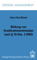 Bildung Von Kreditnehmereinheiten Nach 19 Abs. 2 Kwg