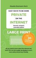 Easy Ways to Be More Private on the Internet (LARGE PRINT)