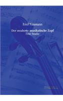 Der moderne musikalische Zopf