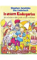 In unserm Kindergarten - Spielend leicht einsetzbare Spiel- und Tanzlieder: Das Liederbuch mit allen Texten, Noten und Gitarrengriffen zum Mitsingen und Mitspielen