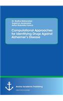 Computational Approaches for Identifying Drugs Against Alzheimer's Disease
