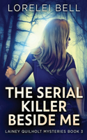 Serial Killer Beside Me