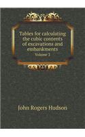 Tables for Calculating the Cubic Contents of Excavations and Embankments Volume 2