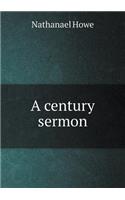 A Century Sermon