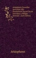 Aristophanis Comoediae Auctoritate Libri Praeclarissimi Saeculi Decimi Emendatae a Philippo Invernizio . (Latin Edition)