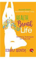 Health, Breath & Life