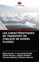 Les Caractéristiques de Transfert de Chaleur de Divers Fluides