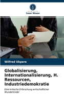 Globalisierung, Internationalisierung, H. Ressourcen, Industriedemokratie