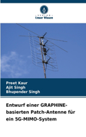 Entwurf einer GRAPHINE-basierten Patch-Antenne für ein 5G-MIMO-System