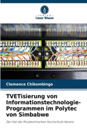 TVETisierung von Informationstechnologie-Programmen im Polytec von Simbabwe