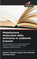 Modellazione molecolare della tartrazina in ambiente acquoso